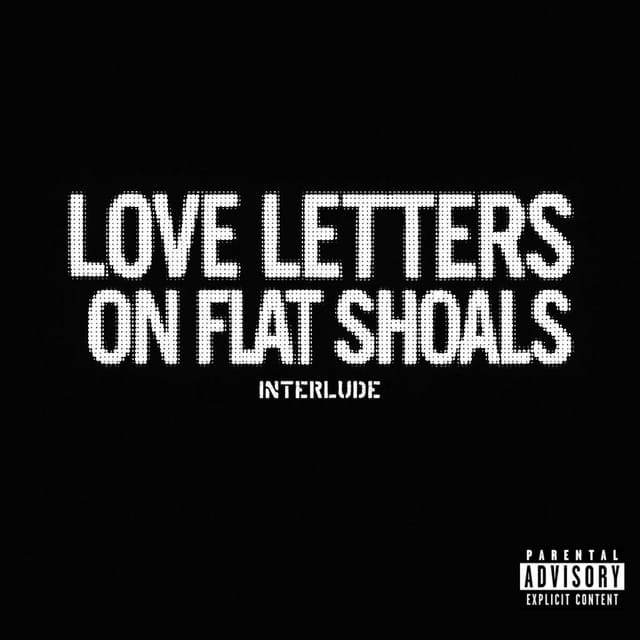 Love Letters on Flat Shoals (interlude) - Single