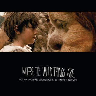 Where The Wild Things Are Motion Picture Score: Music By Carter Burwell