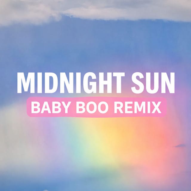 Midnight Sun (Baby Boo Remix)
