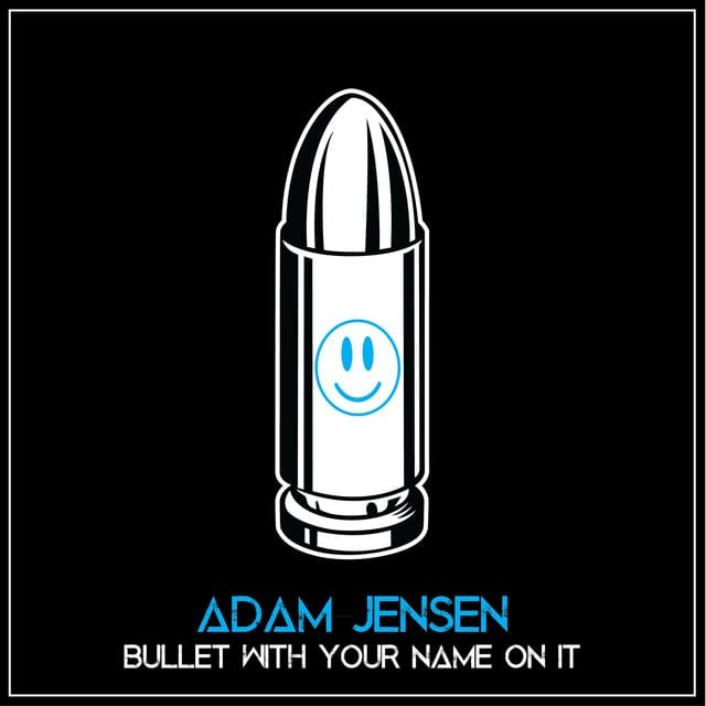 Bullet With Your Name on It