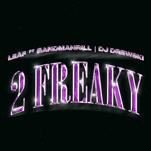 2 Freaky