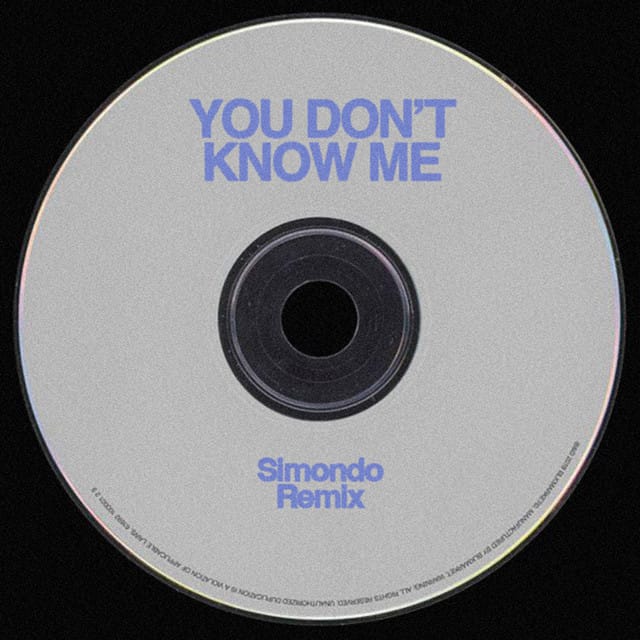 You Don't Know Me (Simondo Remix)
