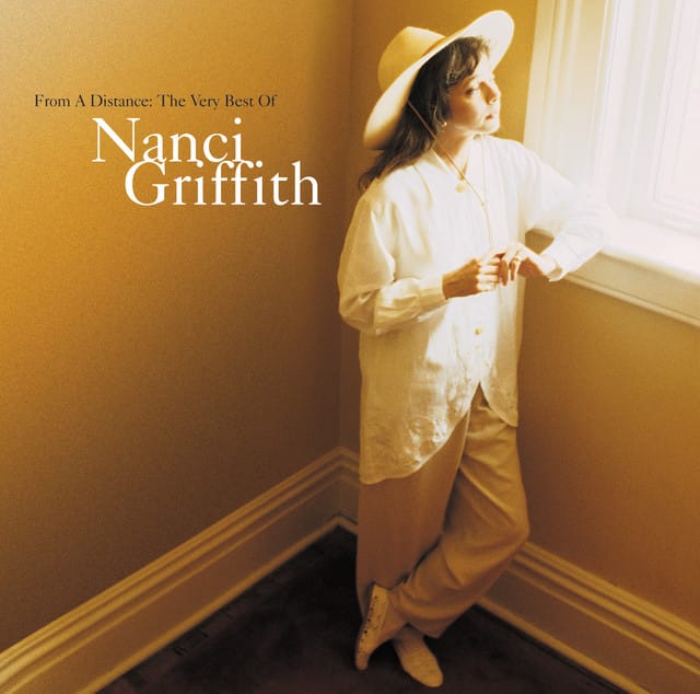 From a Distance - The Very Best of Nanci Griffith