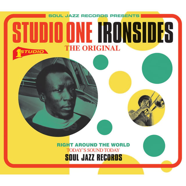 Soul Jazz Records presents STUDIO ONE IRONSIDES