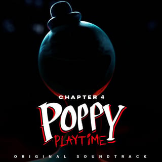 Poppy Playtime Ch. 4 (Original Game Soundtrack)