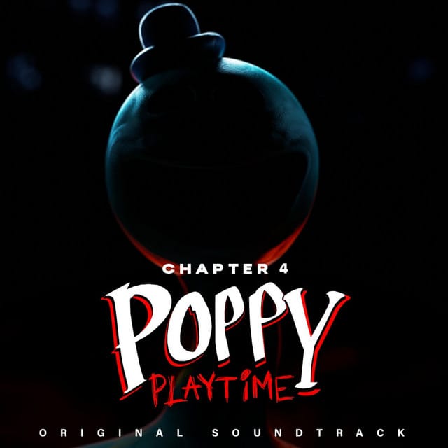Poppy Playtime Ch. 4 (Original Game Soundtrack)
