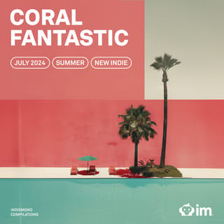 indiemono CORAL FANTASTIC · Indie / Alternative VOL. 01