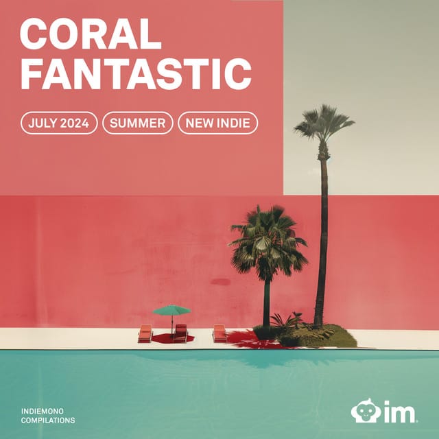 indiemono CORAL FANTASTIC · Indie / Alternative VOL. 01