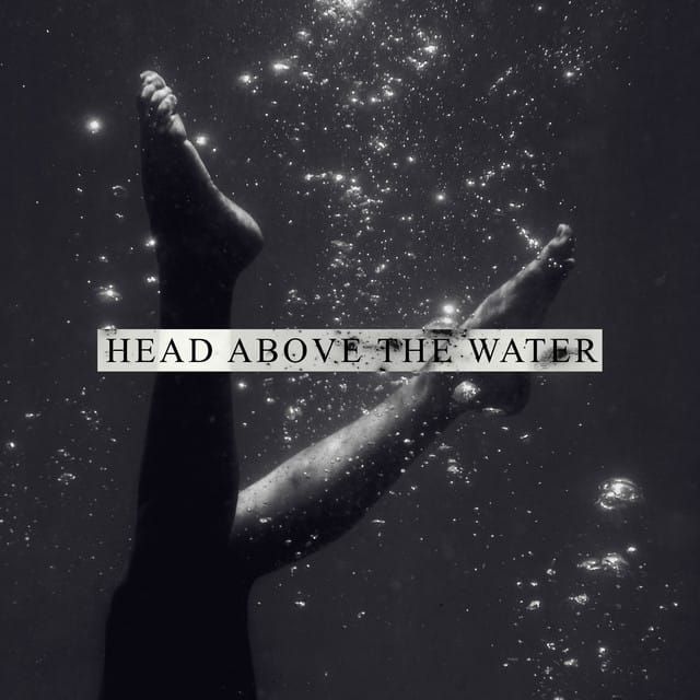 Head Above The Water - Single