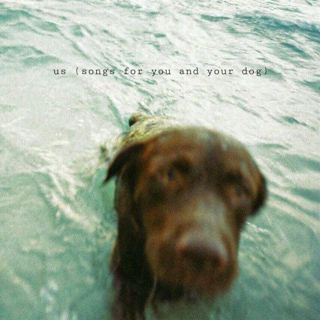 Us (Songs for You and Your Dog) - EP