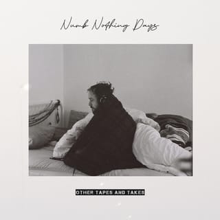 Numb Nothing Days (Other Tapes and Takes) - EP