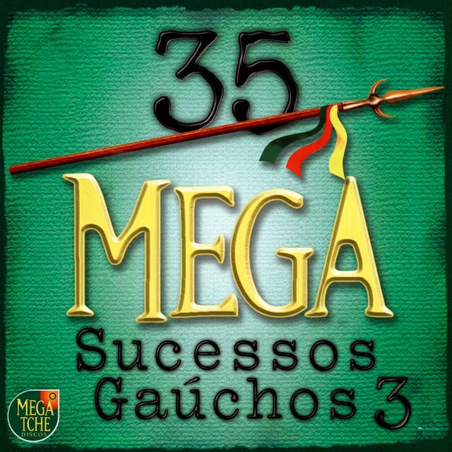 35 MEGA SUCESSOS GAÚCHOS 3