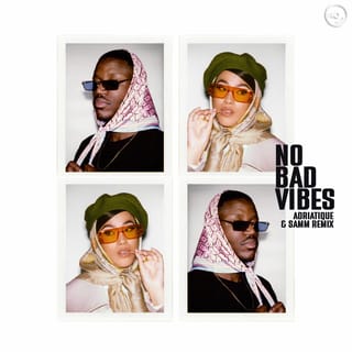 No Bad Vibes (Adriatique & Samm Remix)