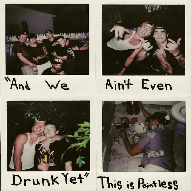 And We Ain't Even Drunk Yet