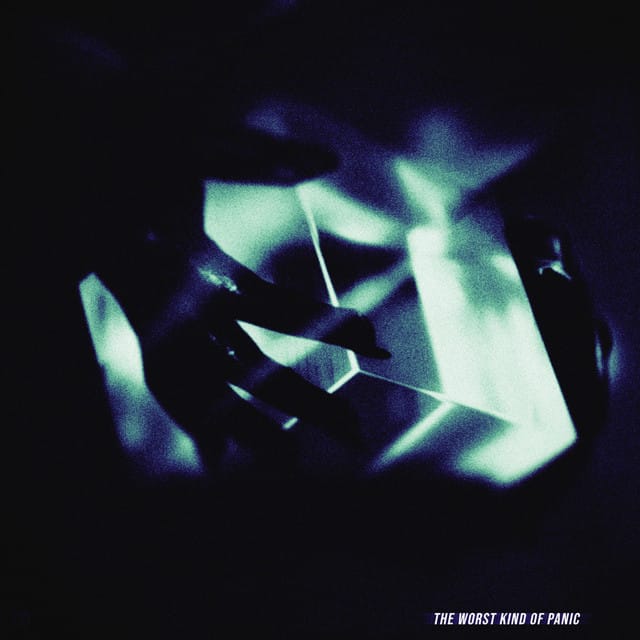 The Worst Kind Of Panic - Single