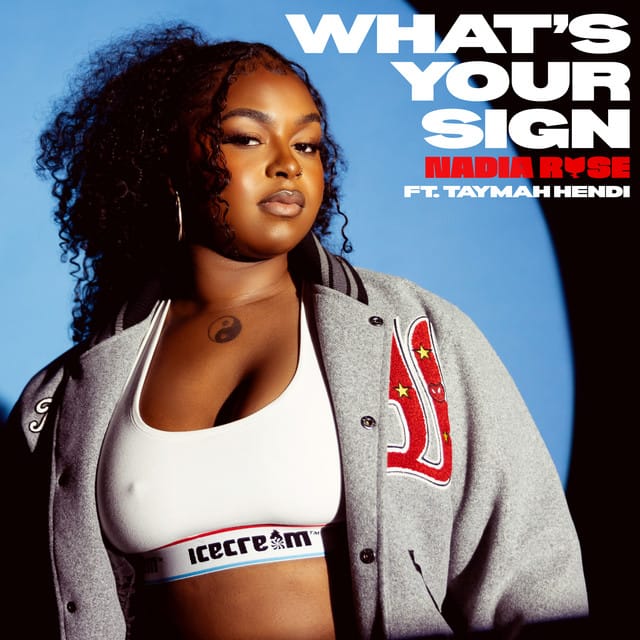 What's Your Sign? (feat. Taymah Hendi)