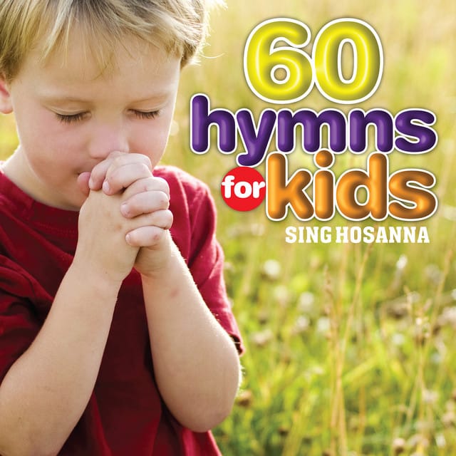 60 Hymns for Kids