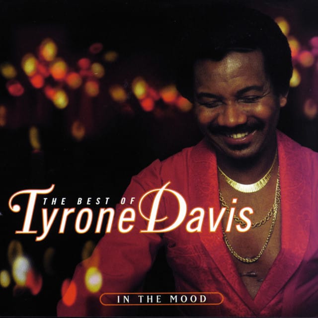 In the Mood - The Best of Tyrone Davis