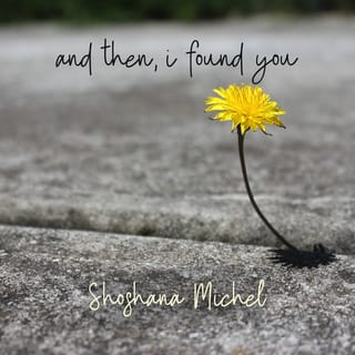 and then, i found you