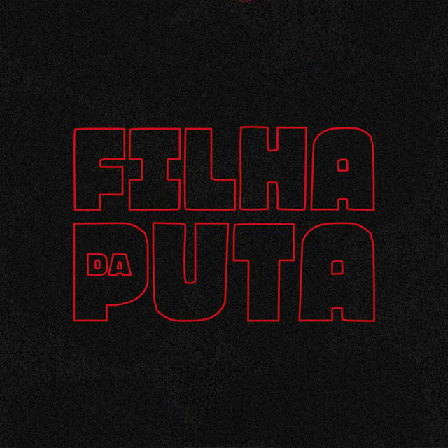 FILHA DA PUTA