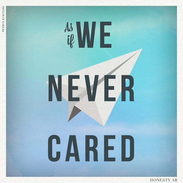 As if we never cared (Radio Edit)