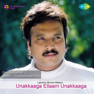 Unakkaaga Ellaam Unakkaaga (Original Motion Picture Soundtrack)