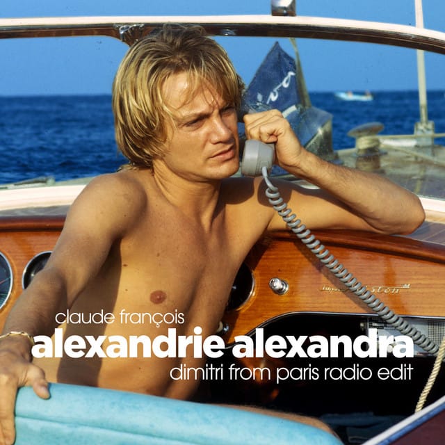 Alexandrie Alexandra (Dimitri From Paris Radio Edit) - Single