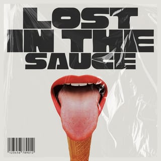 LOST IN THE SAUCE - Single