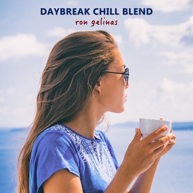 Daybreak Chill Blend - Single