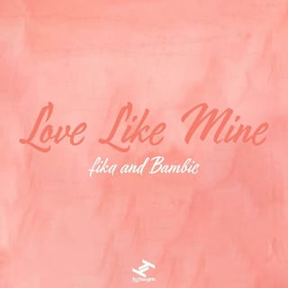 Love Like Mine