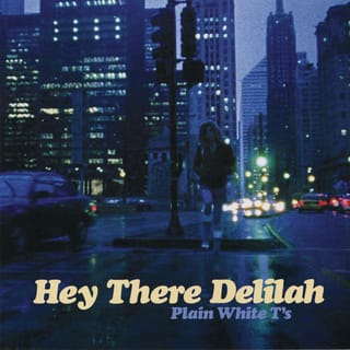 Hey There Delilah
