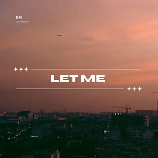 Let Me