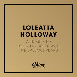 A Tribute to Loleatta Holloway: The Salsoul Years