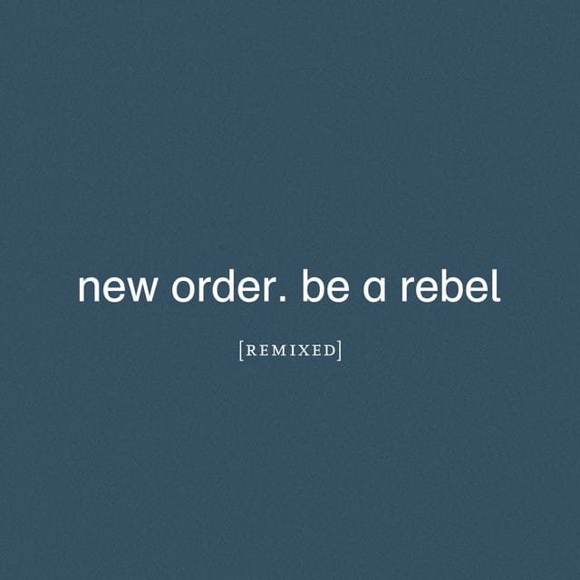 Be a Rebel Remixed