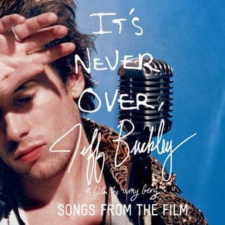 Jeff Buckley: It's Never Over - Songs From the Film