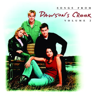 Songs From Dawson's Creek - Vol. II