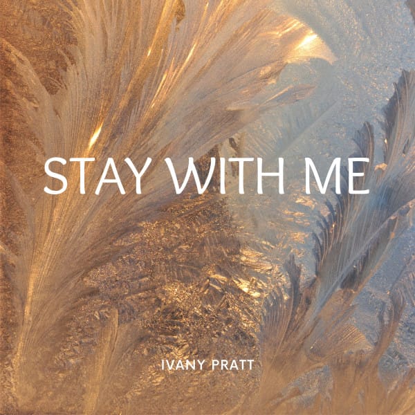 Stay with me