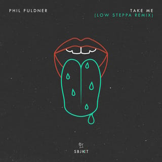 Take Me (Low Steppa Remix)