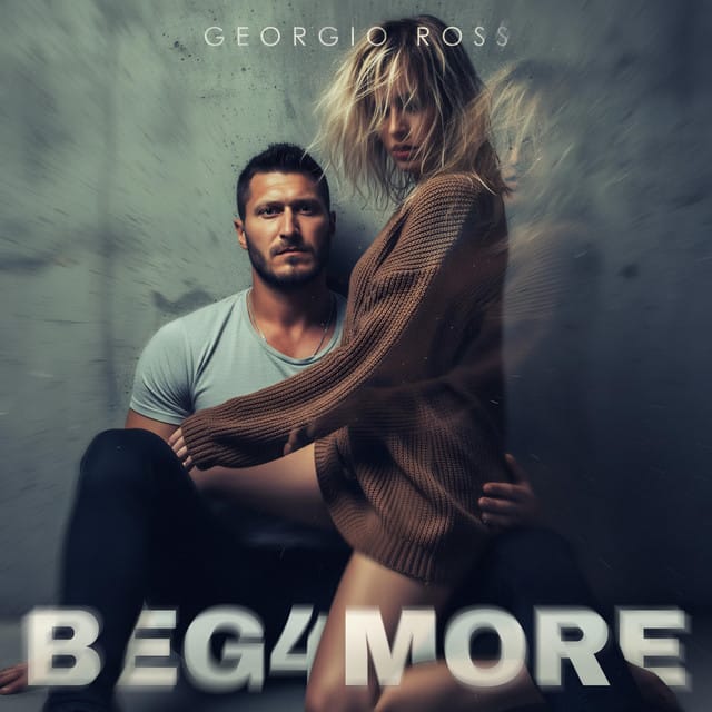 Beg 4 More