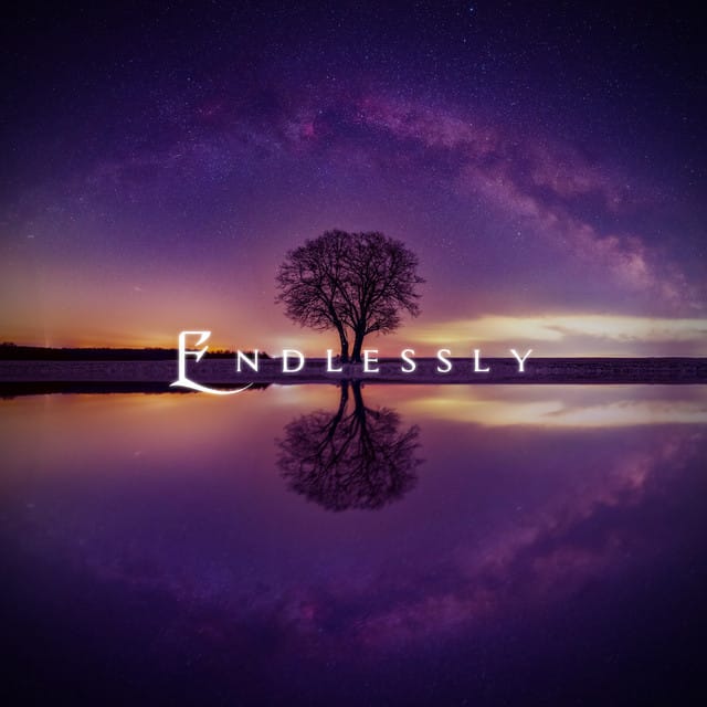 Endlessly