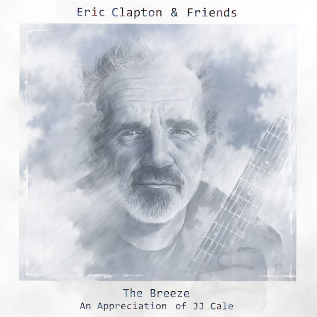 Eric Clapton & Friends: The Breeze (An Appreciation of JJ Cale)