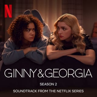 Ginny & Georgia: Season 2 (Soundtrack from the Netflix Series)