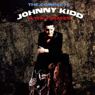 The Complete Johnny Kidd & The Pirates, Vols. 1 & 2