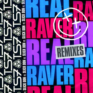 Real Raver (feat. Slick Don) [Remixes]