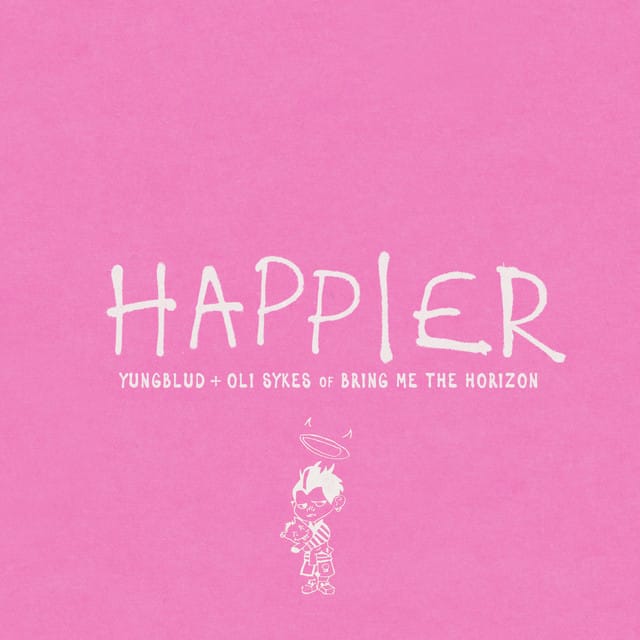 Happier (feat. Oli Sykes of Bring Me The Horizon)