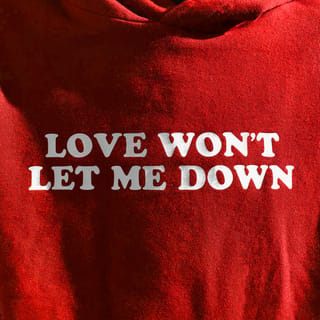 Love Won’t Let Me Down