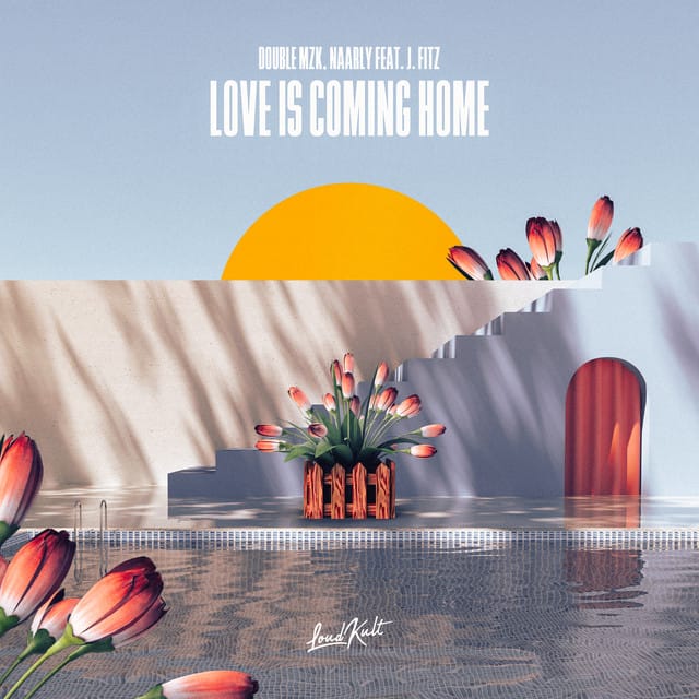 Love Is Coming Home