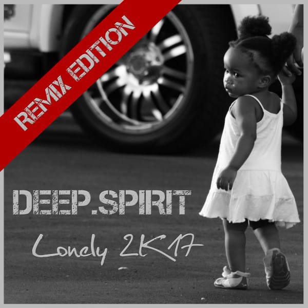 Lonely 2K17 (Remixes) [Remix Edition]