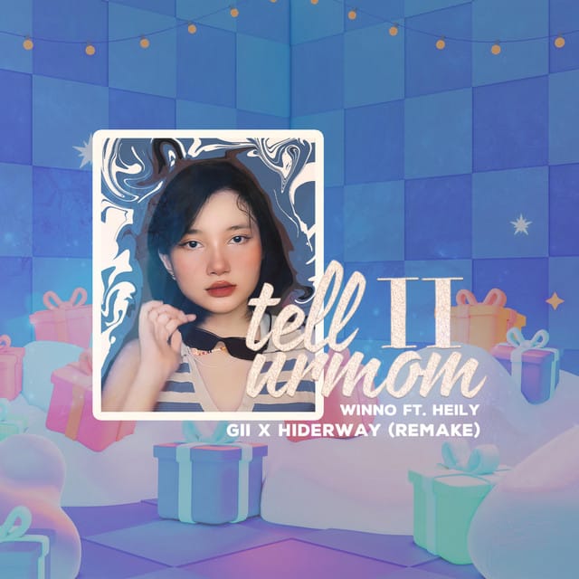Tell Ur Mom II (Gii, Hiderway Remix)