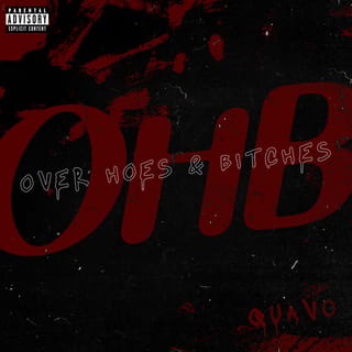 Over Hoes & Bitches (OHB) - Single